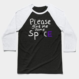 Give This Ace Some Space Ver.2 Baseball T-Shirt